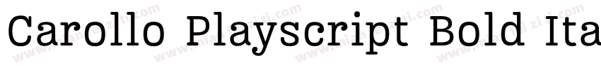 Carollo Playscript Bold ItalicVersi字体转换